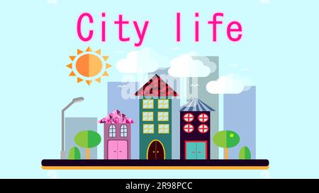 City landscape in a simple flat style with different tall houses and skyscrapers, lanterns and trees sky, sun and clouds and the inscription city life Stock Vector