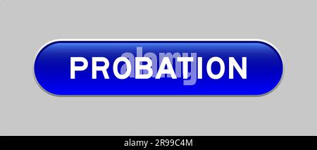 Blue color capsule shape button with word probation on gray background Stock Vector