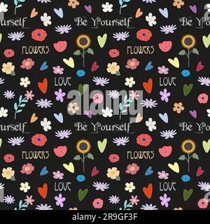 Floral seamless pattern Be yourself concept Vector illustration Isolated on black background Stock Vector