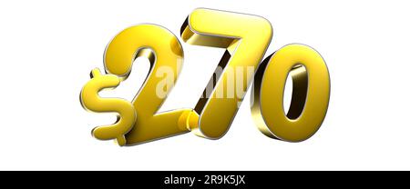 270 dollar figure gold 3D illustration on white background have