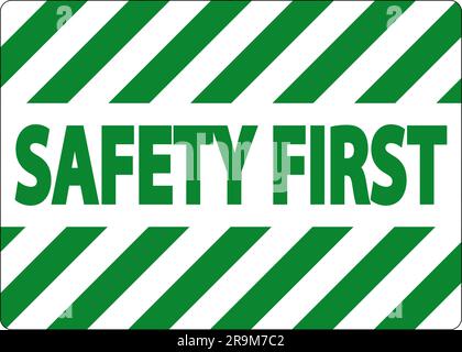 Safety first Sign On White Background Stock Vector