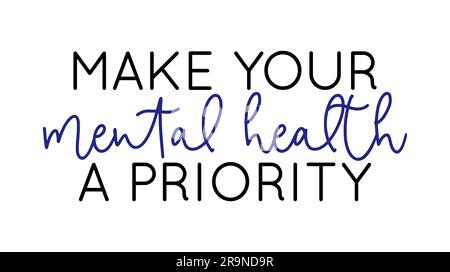 Make your mental health a priority. Vector lettering. Girl with long ...