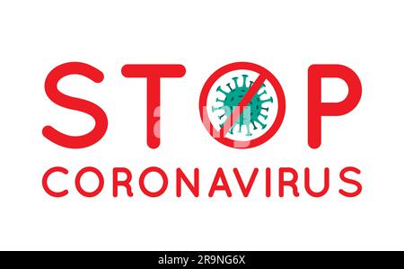 Vector Coronavirus Icon with Red Prohibit STOP Sign isolated on white background. Abstract 2019-nCoV Novel Coronavirus Bacteria. Dangerous Cell in Chi Stock Vector