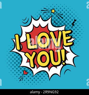 Vector colorful romantic illustration with "I love you" quote. Valentine's Day greeting card in modern comic style with halftone background, bubble sp Stock Vector