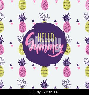 Vector seamless pattern with pineapples, triangles and "Hello Summer" lettering. Cute summer fruit background. Stock Vector