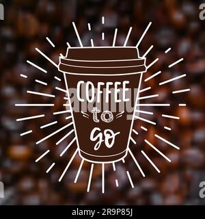 Vector Coffee To Go illustration on blurred unfocused background with coffee beans. Trendy Takeaway beverage label Stock Vector