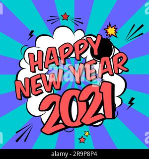 Vector colorful poster 2021 in pop art style with bomb explosive. Modern comics Happy New Year illustration with speech bubble and rays Stock Vector
