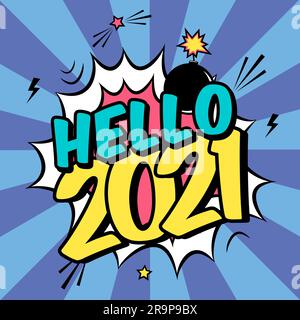 Vector colorful poster 2021 in pop art style with bomb explosive. Modern comics Happy New Year illustration with speech bubble and rays Stock Vector
