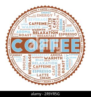 COFFEE word image. Coffee concept with word clouds and round text. Nice colors and grunge texture. Neat vector illustration. Stock Vector