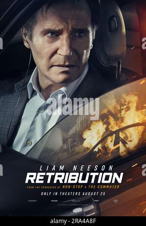 RELEASE DATE: August 23, 2023. TITLE: Retribution. STUDIO: StudioCanal. DIRECTOR: Nimrod Antal. PLOT: A bank executive receives a bomb threat while driving his children to school that his car will explode if they stop and get out. A remake of the 2015 Spanish film 'El Desconocido.' STARRING: LIAM NEESON as Matt Turner poster art. (Credit Image: © StudioCanal/Entertainment Pictures/ZUMAPRESS.com) EDITORIAL USAGE ONLY! Not for Commercial USAGE! Stock Photo