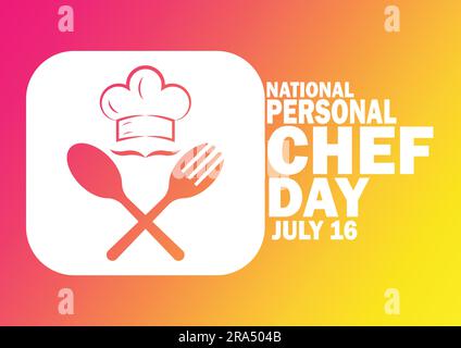 National Personal Chef Day Vector illustration. July 16. for greeting card, poster and banner Stock Vector