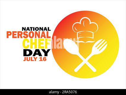 National Personal Chef Day. July 16. Holiday concept. Template for background, banner, card, poster with text inscription. Vector illustration Stock Vector