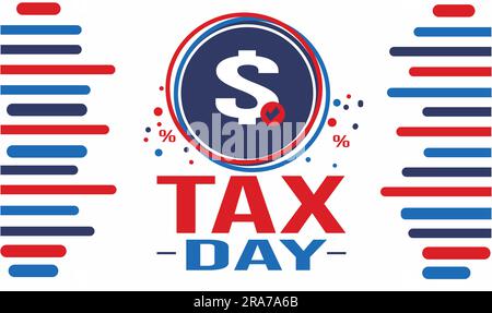 Tax Day background with United States Flag and patriotic design. Income tax and revenue concept background with colorful typography and shapes Stock Vector