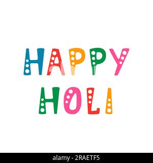 Vector illustration. Handwritten lettering of Happy Holi on white background. Stock Vector