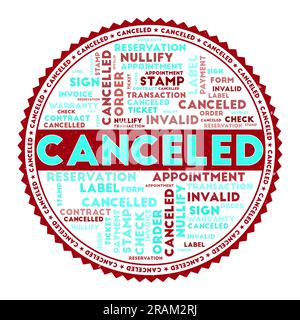 CANCELED word image. Canceled concept with word clouds and round text. Nice colors and grunge texture. Artistic vector illustration. Stock Vector