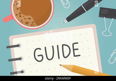 guide word written in a notebook, flat lay composition of office desk with coffee, pen, pecil and office clips- vector illustration Stock Vector