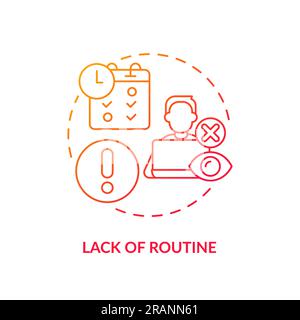 Lack of routine red gradient concept icon Stock Vector