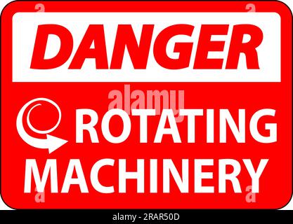 Danger Sign Rotating Machinery On White Background Stock Vector