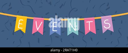 events written on garland with flags and confetti - vector illustration Stock Vector