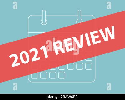 2021 review banner over calendar outline- vector illustration Stock Vector