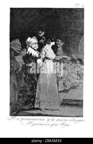 They say 'yes' and give their hand to the first comer 1799 by Francisco Goya Stock Photo
