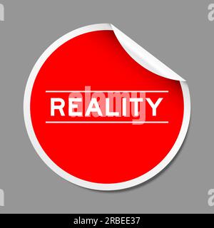 Red color peel sticker label with word reality on gray background Stock Vector