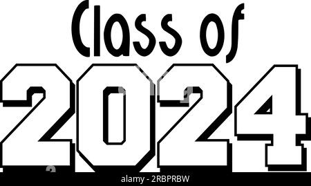 Class of 2024 Stacked Black and White Banner Stock Photo - Alamy