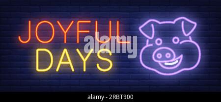 Joyful days neon text with smiling pig Stock Vector