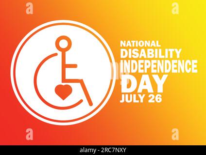 National Disability Independence Day Vector illustration. July 26. Holiday concept. Template for background, banner, card, poster Stock Vector