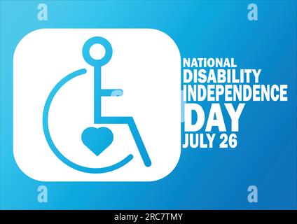 National Disability Independence Day. July 26. Holiday concept. Template for background, banner, card, poster with text inscription. Vector Stock Vector