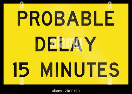 An Australian temporary road sign used in Queensland - Problable delay 15 minutes Stock Photo