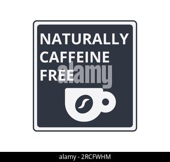 Monochromatic Naturally Caffeine Free Symbol. Vector Illustration. Stock Vector