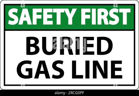 Safety First Sign Buried Gas Line On White Background Stock Vector