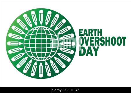 Earth Overshoot Day. Holiday concept. Template for background, banner, card, poster with text inscription. Vector illustration Stock Vector