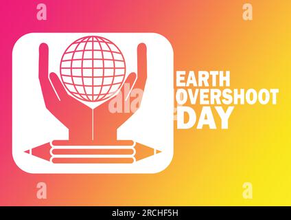 Earth Overshoot Day Vector Template Design Illustration. Suitable for greeting card, poster and banner Stock Vector