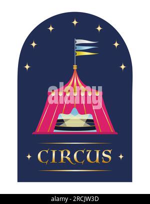 Circus tent Design element Red and golden striped circus tent with flag copy space Vector illustration Isolated on white background Stock Vector