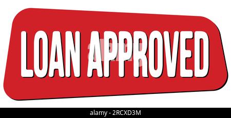 LOAN APPROVED text written on red trapeze stamp sign. Stock Photo