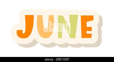 June Lettering Word. Month Planner Sticker Stock Vector