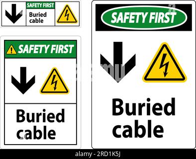 Safety First Sign Buried Cable With Down Arrow and Electric Shock