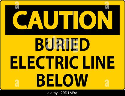 Caution Sign Buried Electric Line Below On White Background Stock Vector