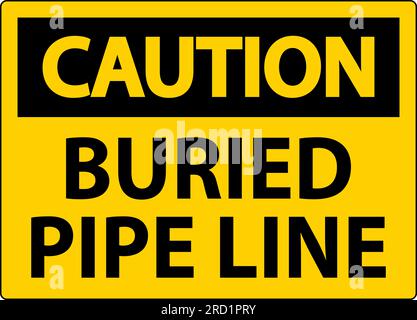 Caution Sign Buried Pipe Line On White Background Stock Vector