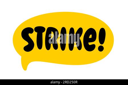 STRIKE speech bubble. Strike text. Hand drawn quote. Doodle phrase strike. Graphic Design print on shirt, tee, card, poster, banner, logo, badge. Funn Stock Vector