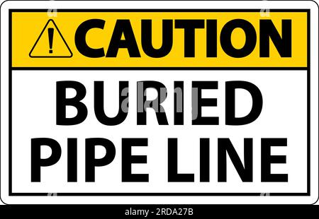 Caution Sign Buried Pipe Line On White Background Stock Vector