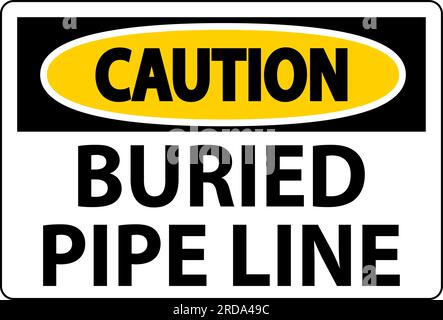 Caution Sign Buried Pipe Line On White Background Stock Vector