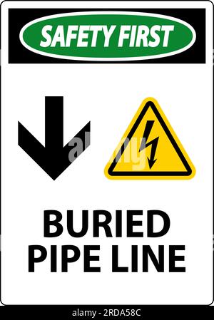 Safety First Sign Buried Pipe Line With Down Arrow and Electric Shock Symbol Stock Vector