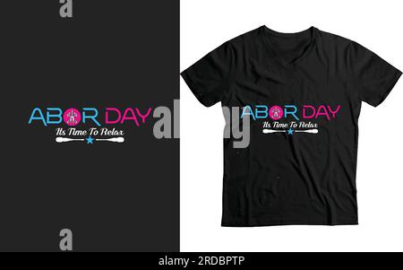 Labor day its time to relax workers day funny gift t-shirt vector template design Stock Vector