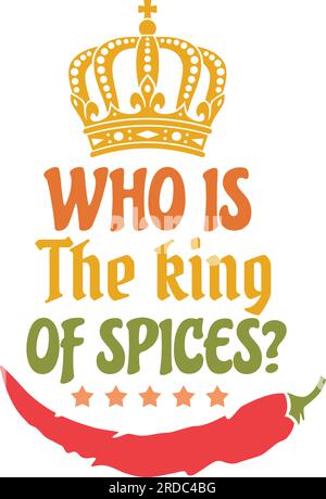 Who is the king of spices? Chili pepper. Vector illustration. Stock Vector