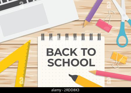 back to school written on spiral notebook, flat lay composition with laptop, pencils, setsquare, scissors, clips on wooden desk- vector illustration Stock Vector