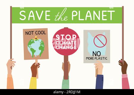 Protest strike against climate change and global warming. Set of human hands with eco banners, placards. Save the planet, stop climate change, no more Stock Vector