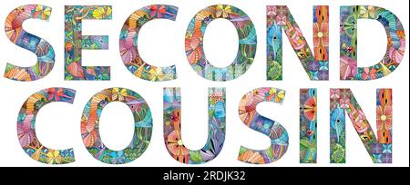 Hand-painted art design. Hand drawn illustration words SECOND COUSIN for t-shirt and other decoration Stock Vector